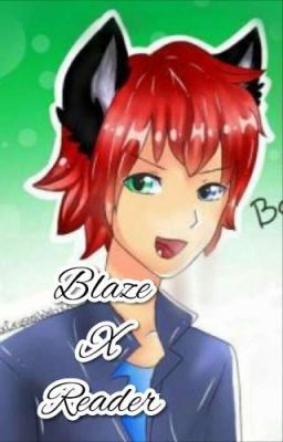 Blaze x reader cover