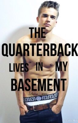 The Quarterback lives in my Basement cover