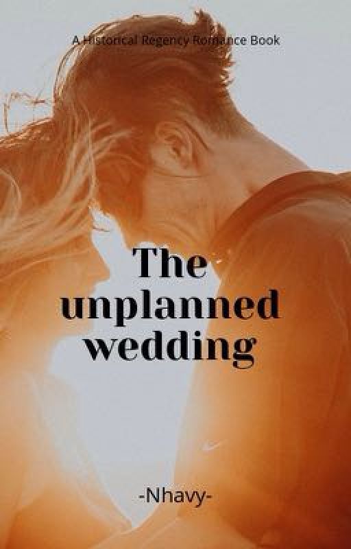 The unplanned wedding  by -Nhavy-