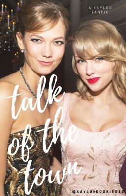 Talk of the Town (Kaylor) || COMPLETED cover