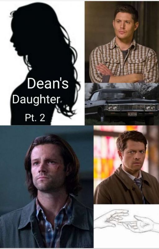 Dean's Daughter pt. 2 by sometimes_epic