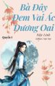 (Quyển 1) Bà Đây Đem Vai Ác Dương Oai - Mặc Linh by ThanhDuongNaiNai