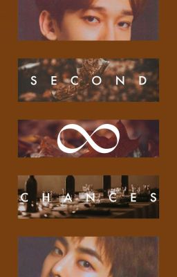 Second Chances [XiuChen FF] cover