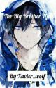 The Big Brother Type {#Wattys2019} by Joshua_wolf