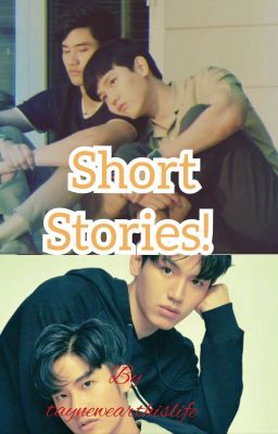 Short Stories!! (PeteKao/Taynew ) (COMPLETED ✔) cover