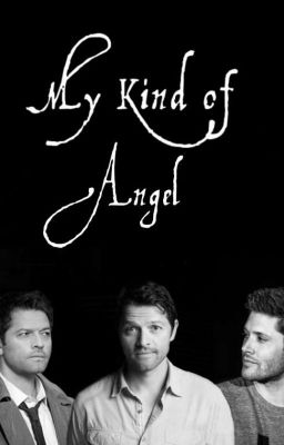 My Kind of Angel(Destiel) cover