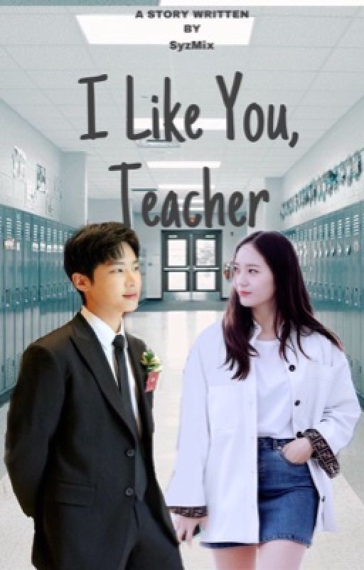 I Like You, Teacher by SyzMix