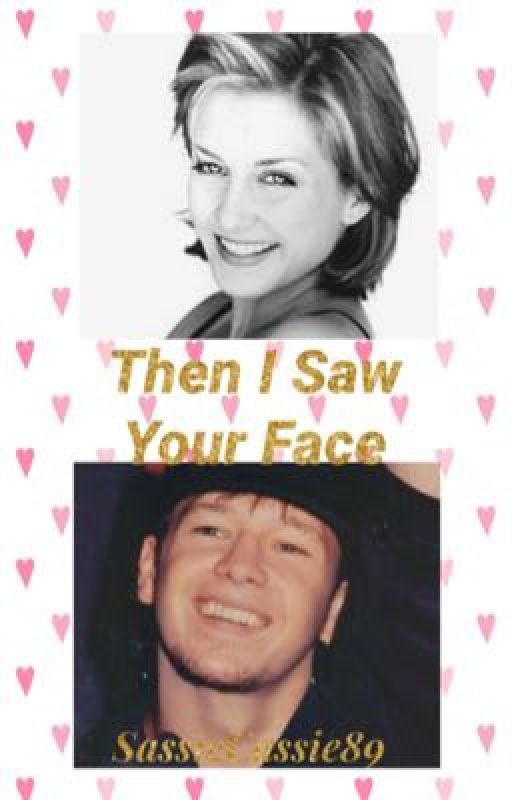 Then I Saw Your Face by Danny_loves_Linda