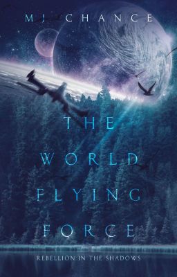 The World Flying Force Rebellion in the Shadows cover