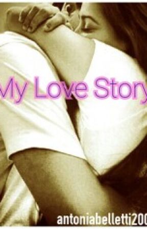 my love story by antoniabelletti2000