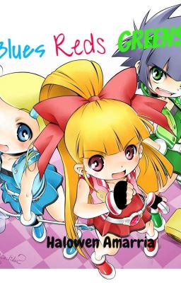 The Powerpuff Girls Z: Blues, Reds, and Greens cover