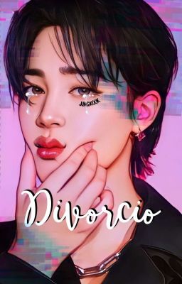 Divorcio© [YOONMIN] OMEGAVERSE | ©𝗺𝗶𝗻𝘆𝗼𝗼𝗻𝗽𝗮𝗿𝗸𝗺𝗶𝗻𝗻𝗶𝗲 cover