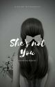 She's not You (Similar but Different) by gingerouse