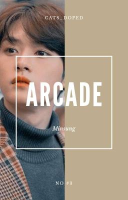 Arcade -Minsung- [✔] cover