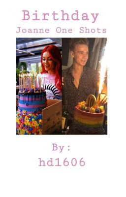 Birthday- Joe and Dianne One Shots cover