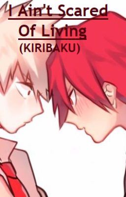 I Ain't Scared of Living (KIRIBAKU) cover