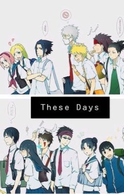 These days (Sasuke X Naruto) cover