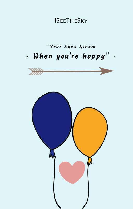 "Your Eyes Gleam When You're Happy" by ISeeSky