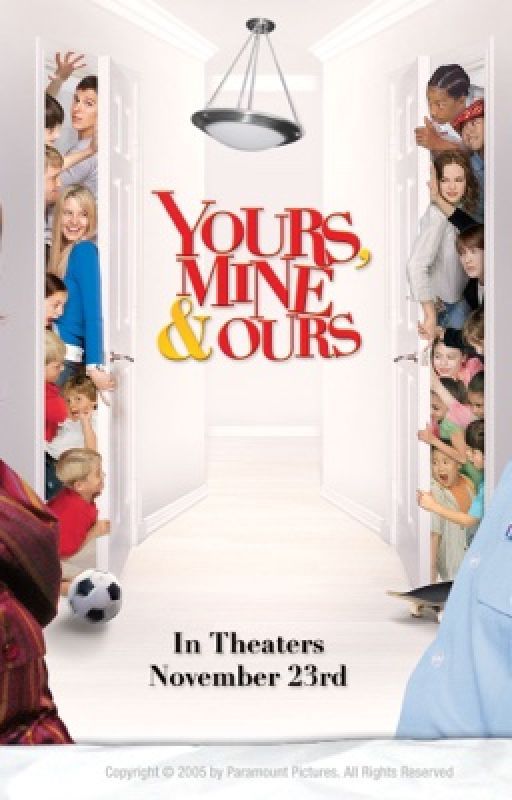 Yours, Mine & Ours  by writer5678904