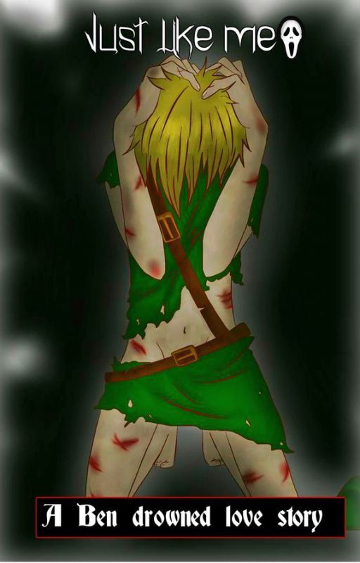 Just like me (A Ben drowned love story) creepy pasta by Lord_of_the_reads