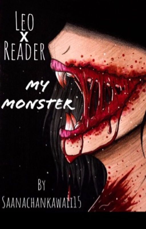 My monster | LeoXReader by Saanachankawaii15