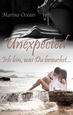 Unexpected - Ich bin, was Du brauchst... cover