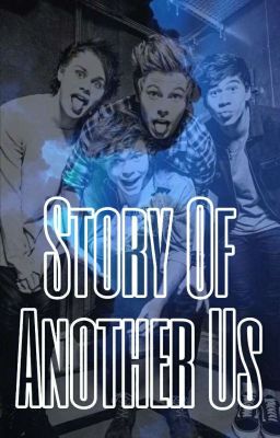 Story Of Another Us :||: 5 Seconds of Summer ✔ cover