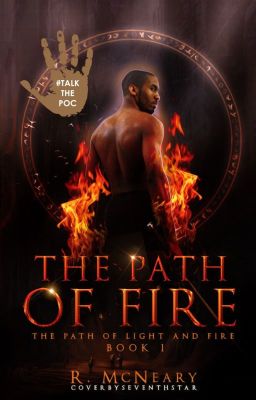 🔥 The Path of Fire (Path of Light and Fire Book #1)(Completed) 🔥 cover