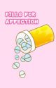 Pills for Affection by GoddessFiclover18