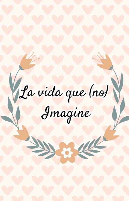 La vida que -no- Imagine by CreandoCaos