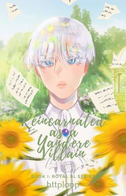 Reincarnated as a Yandere Villain [BL] cover