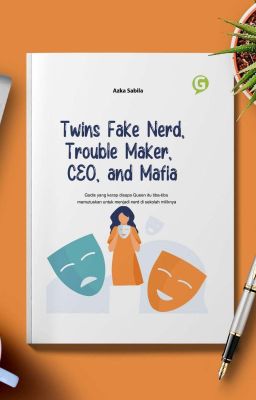 Twins Nerd, Trouble Maker, Ceo, and Mafia (End) (Sudah Terbit) cover