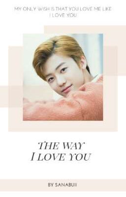 The Way I Love You || Na Jaemin cover