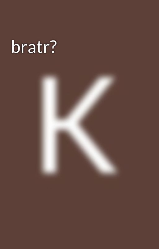 bratr?  by KjaCz2