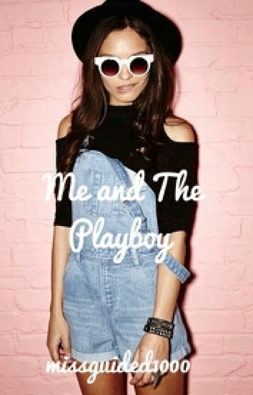 Me and the Play Boy by missguided1000