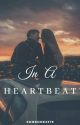  In A Heartbeat  by someoneyouknoww