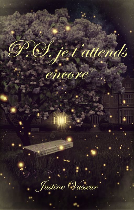 P.S. je t'attends encore by Justine-Vasseur