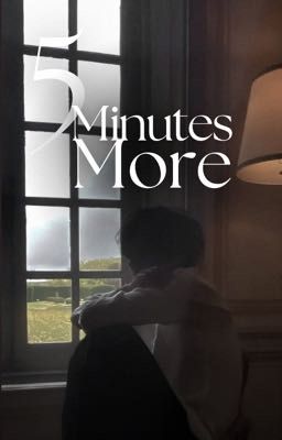 5 Minutes More 》 KTH ✓ (Book Two) cover