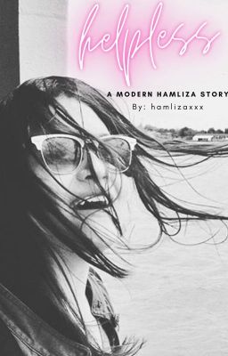 Helpless | A Modern Hamliza Story cover