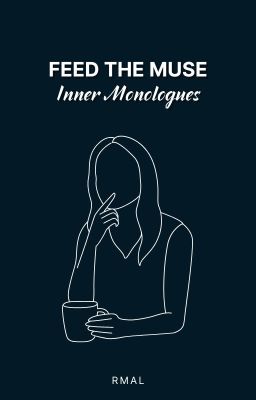 Feed the Muse: Inner Monologues (Vol. I) [√] cover