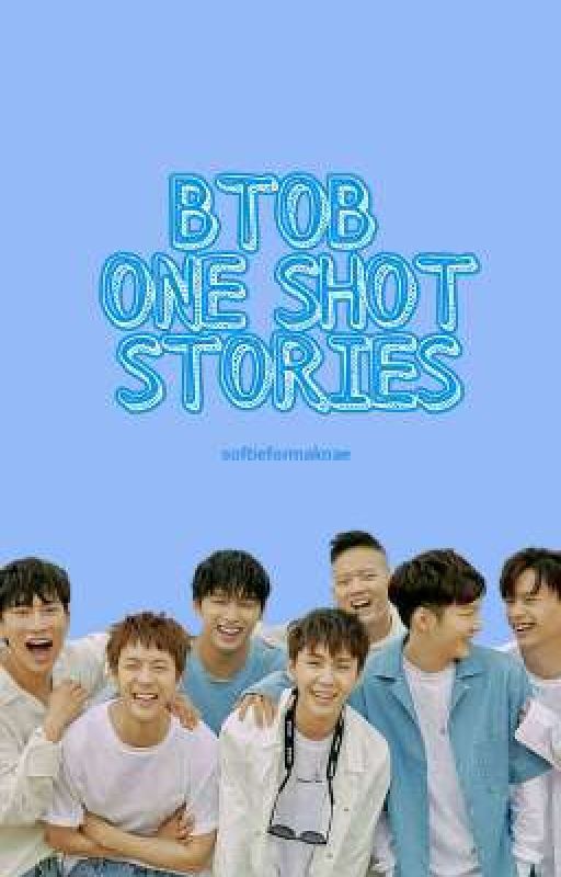 BTOB One Shot Stories by fandomxbooks