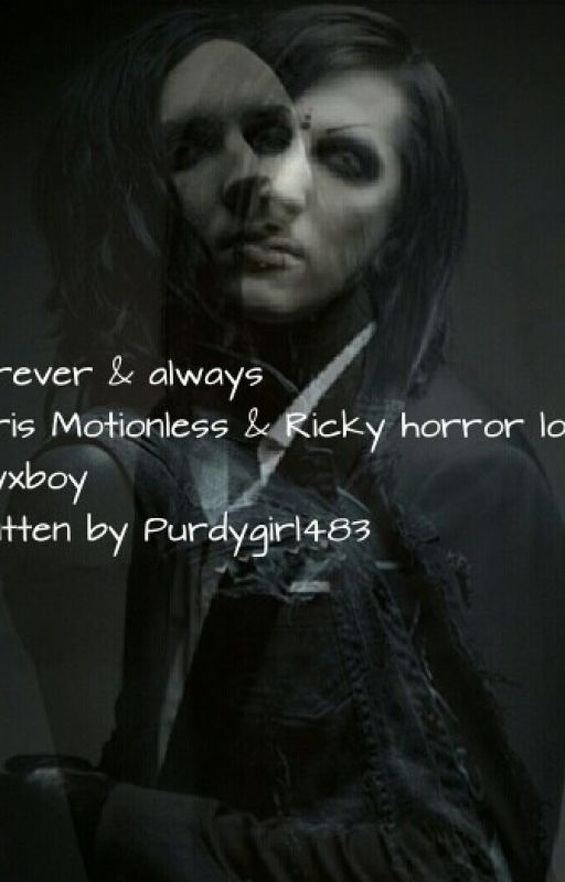 Forever and always (Chris motionless & Ricky horror, Boyxboy) by deathdollx