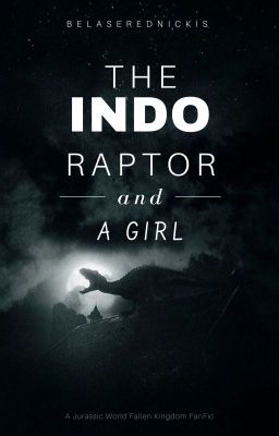 The Indoraptor and A Girl  ✔️ cover