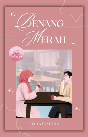 Benang Merah [Segera Terbit] ✓ by todayisfina