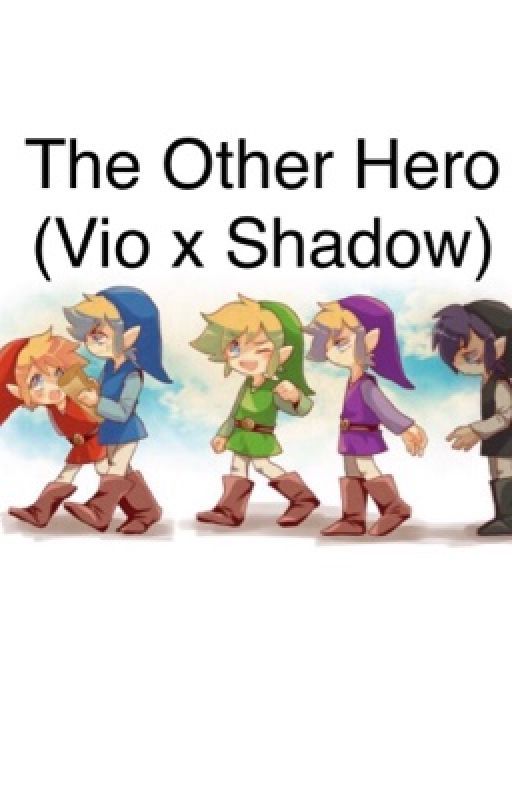 The Other Hero (Vio x Shadow) by NeeksIlSamedio