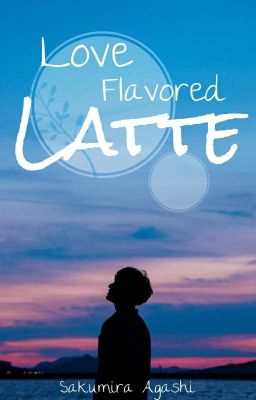 Love Flavored Latte cover