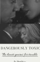 DANGEROUSLY TOXIC : Jayoncé ❤ {COMPLETED} by Moodforeva