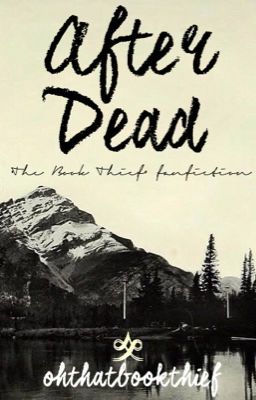 After Dead ( The Book Thief Fanfiction ) cover