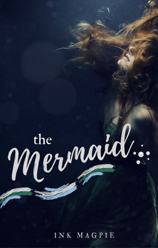 The Mermaid ✔ by inkmagpie