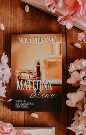 MATIJINA ISTINA (prva knjiga serijala "BEZ OGRANIČENJA") by NenaFilipovic